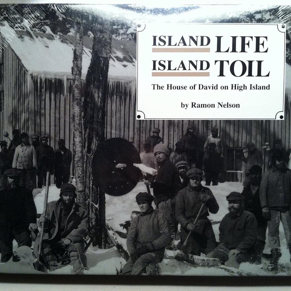 Island Life,Island Toil:The House of David on High Island-hardcover Ramon Nelson